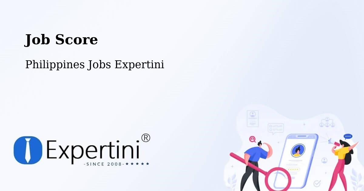 Job Score & Job Description Score Tool – Guihing Proper - Philippines Jobs Expertini
